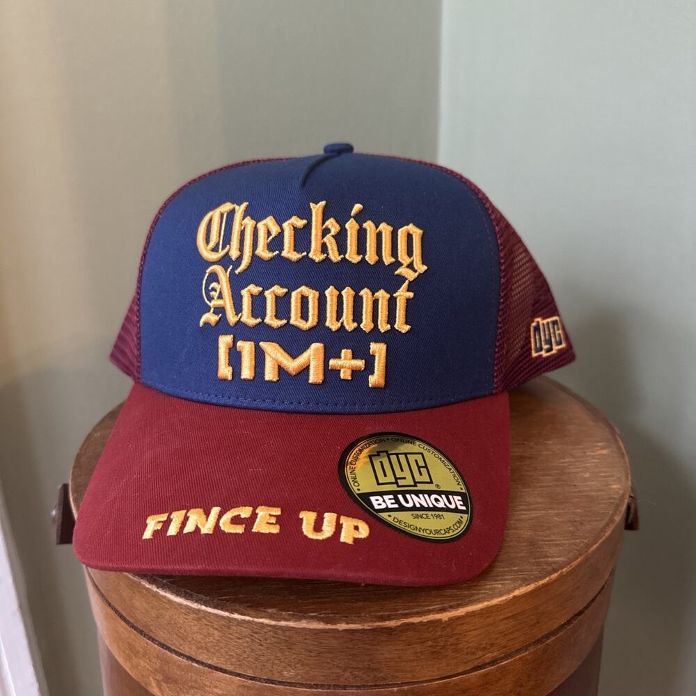 Checking Account $1M+ Snapback Hat Cap Trucker Fince Up DYC Money Custom